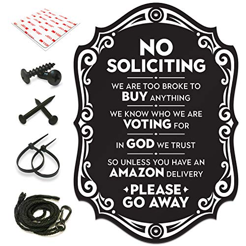 Signseries No Soliciting Funny Sign For House - Large 11.25" X 7.75" - All Mounting Hardware Included, Easy Installation On Wall, Knocker, Or Doorbell - Heavy-Duty And Weather-Resistant #TOP26
