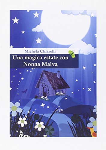 Una magica estate con nonna Malva