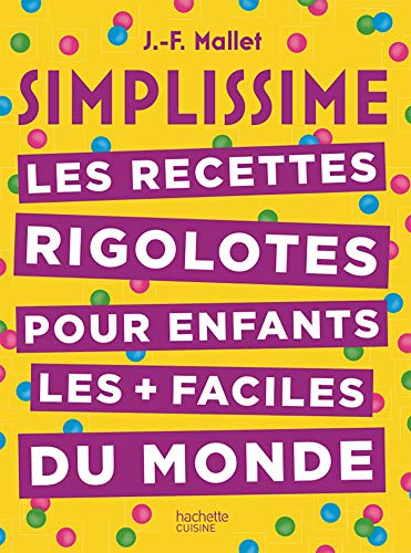 Télécharger Simplissime Les recettes rigolotes pour les enfants Livre eBook France