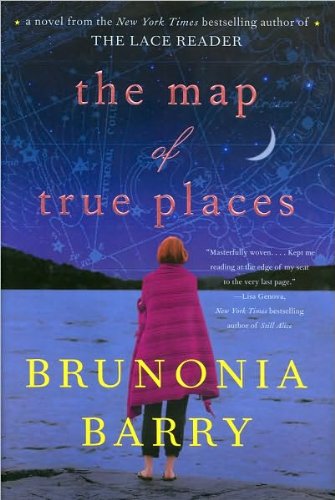 Brunonia Barry'sThe Map of True Places [Hardcov... B003SX71HQ Book Cover