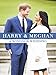 Harry and Meghan: A Windsor Wedding