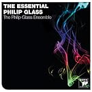 The Essential Philip Glass