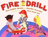  Fire Drill by Paul DuBois Jacobs (2010-06-22)