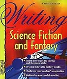 Writing Science Fiction and Fantasy (Self-Counsel Writing)