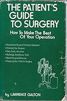 The Patient's Guide to Surgery 0878514007 Book Cover