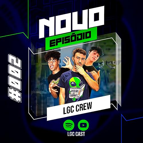 O Que Foi Isso? - Análise EP 1 e 2 The Last Of US! LGC Cast #002 cover art