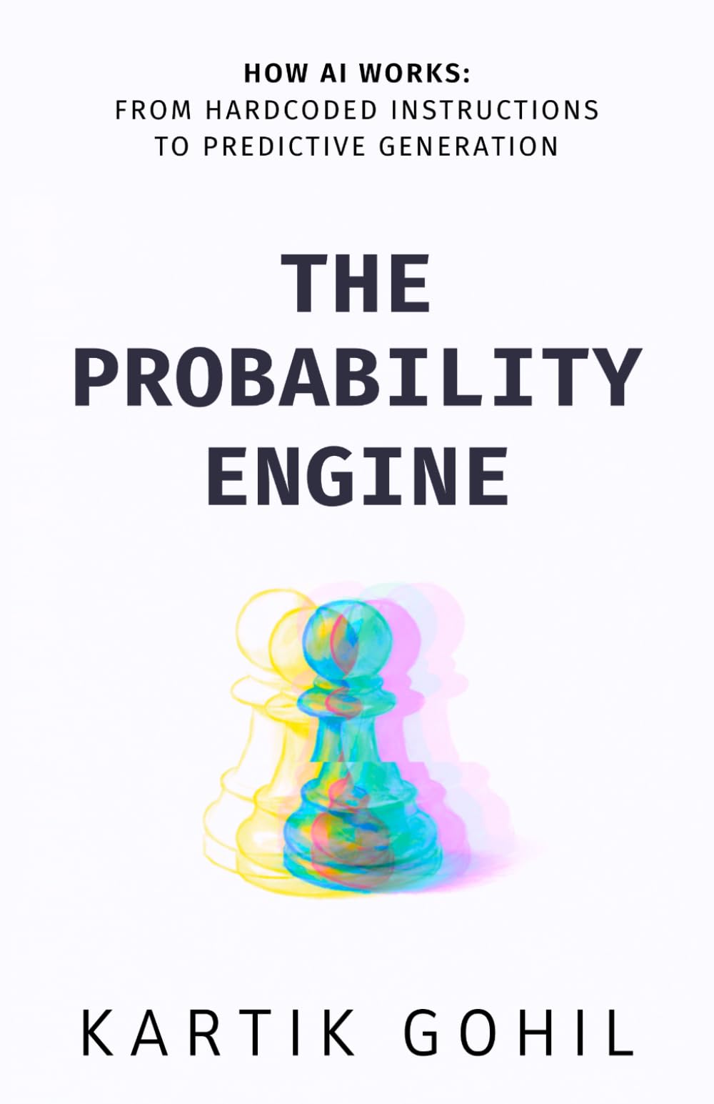 The Probability Engine: How AI Really Works And Why It Changes Everything
