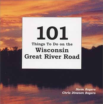 Paperback 101 Things To Do on the Wisconsin Great River Road Book
