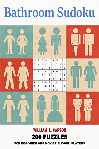 Bathroom Sudoku: 200 Puzzles For Beginner and Novice Sudoku Players
