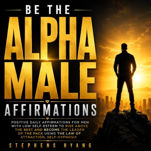 Be the Alpha Male Affirmations cover art