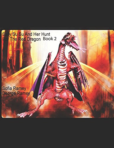 Sally Su Su And Her Hunt For The Red Dragon- Book 2