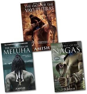 Amish Tripathi 's Shiva Trilogy-Nagas, Mehula & The Oath Of The Vayuputras