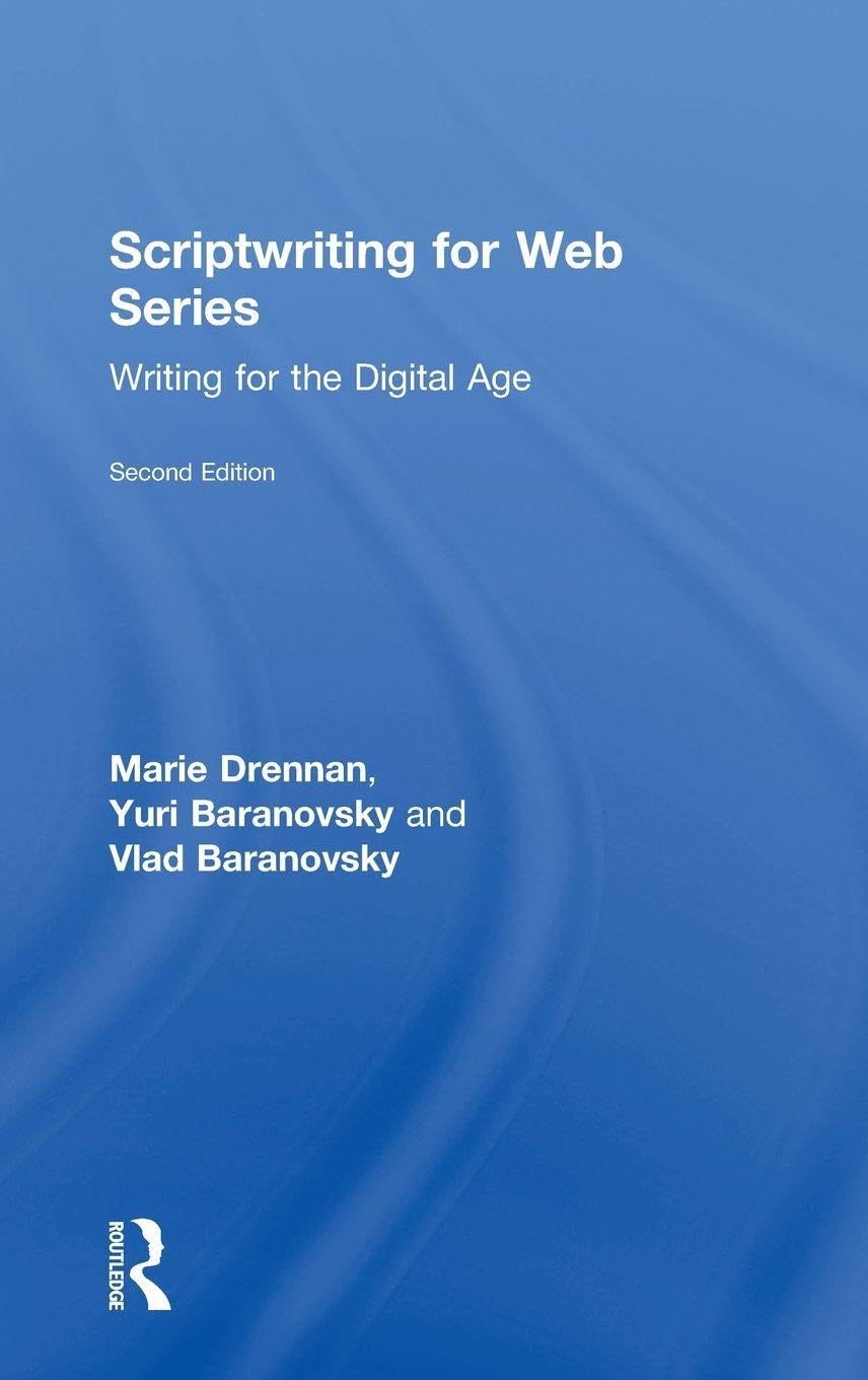 Scriptwriting for Web Series : manuel de scénario et écriture digitale