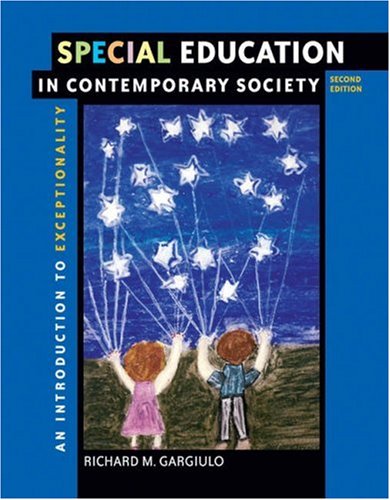 Special Education in Contemporary Society: An Introduction to Exceptionality (Paperback Version with First Person CD-ROM and InfoTrac)