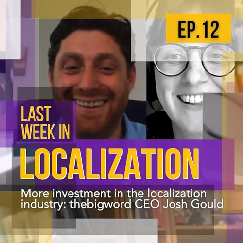 More investment in the localization industry: thebigword CEO Josh Gould