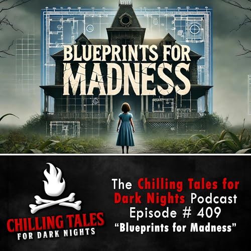 『409: Blueprints for Madness - Chilling Tales for Dark Nights』のカバーアート