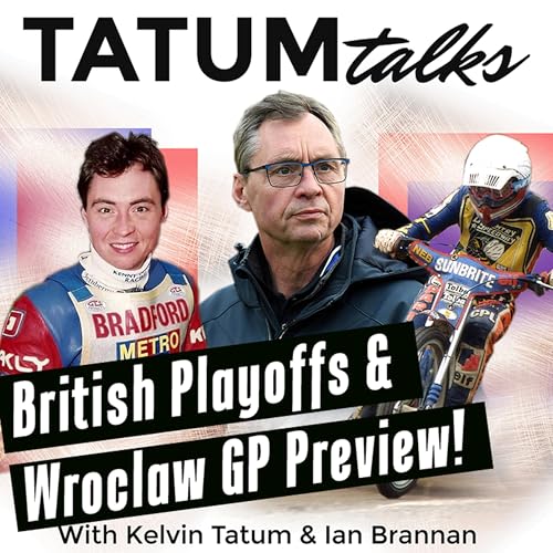 Kelvin Tatum Previews Premiership Playoffs + Wroclaw SGP
