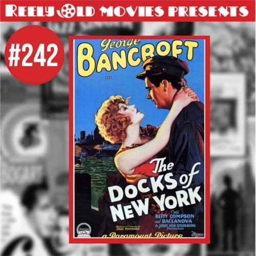 #242 "The Docks of New York (1928)" Review