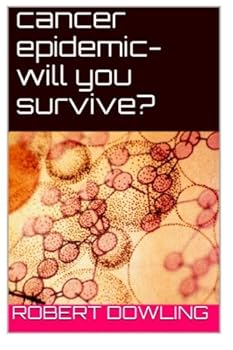 Paperback Cancer Epidemic--will you survive?: In the Shadow of the Wall Book