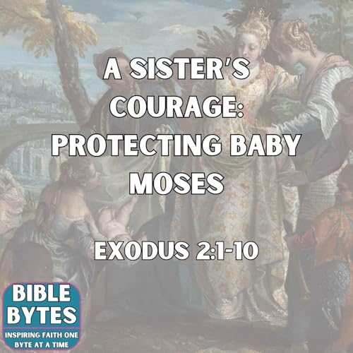 Page de couverture de A Sister’s Courage: Protecting Baby Moses