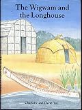 Wigwam and the Longhouse