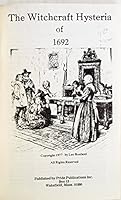 The Witchcraft Hysteria Of 1692 - Volumes 1 & II [ 2 Volume Set] PPI #27226 & 2726a B01FPQMAN8 Book Cover