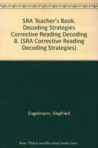 Sra Reading Decoding Program SRA Teacher's Book. Decoding Strategies Corrective Reading Decoding B ...