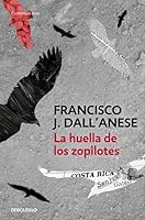 HUELLA DE LOS ZOPILOTES,LA 9929813802 Book Cover
