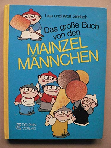 Das große Buch von den Mainzelmännchen