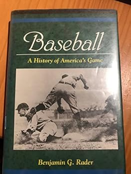 Hardcover Baseball: A History of America's Game (Illinois History of Sports Series) Book