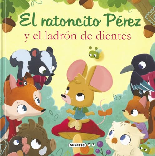 El ratoncito Pérez y el ladrón de dientes (Las aventuras del ratoncito Pérez)