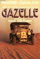 Gazelle paris - dakar: - PREFACE 2700303679 Book Cover