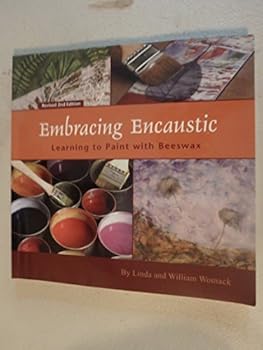 Embracing Encaustic: Learning to Paint with Beeswax