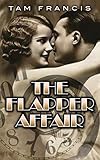 The Flapper Affair: A 1920s Time Travel Murder Mystery Ghost Romance