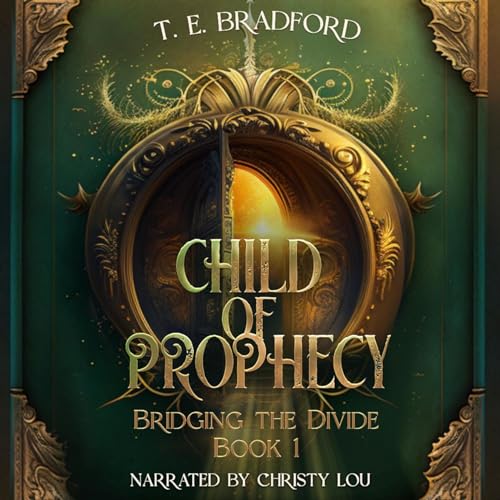 Child of Prophecy by T. E. Bradford episode artwork