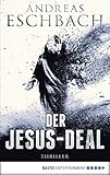  Der Jesus-Deal: Thriller (Jesus Video 2)