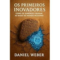 Os Primeiros Inovadores