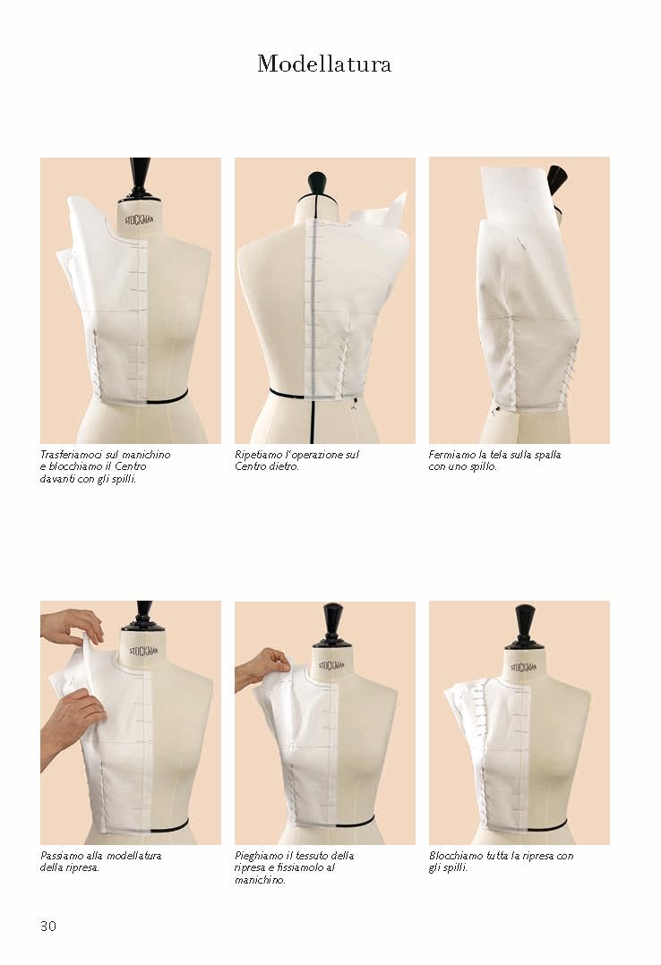 La tecnica del moulage. Corso pratico di progettazione moda. Nuova ediz.. Abiti, colli, drappeggi, nodi, volumi, maniche (Vol. 1)