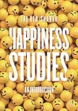  Happiness Studies: An Introduction