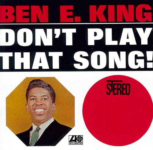 BEN E. KING - Don't Play That Song! - CD