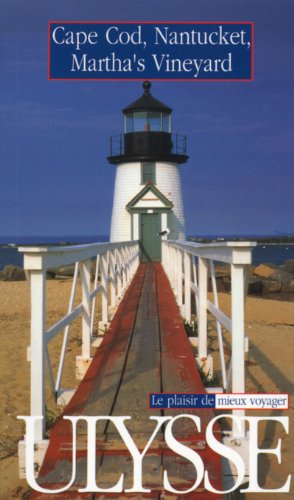 CAPE COD, NANTUCKET, MARTHA'S VINEYARD [Paperback] Alexandra Gilbert and Mark Heard