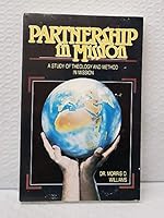 Partnership in mission: A study of theology and method in mission B00070WJR0 Book Cover