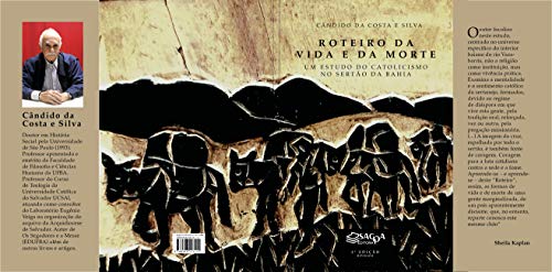 Roteiro da Vida e da Morte. Um estudo do catolicismo no sertão da Bahia