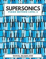 Supersonics: Piano Method Level 2 null Book Cover