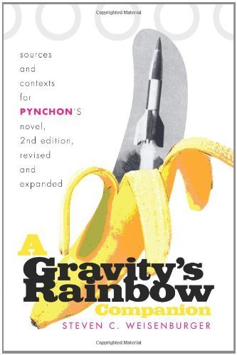 A Gravity's Rainbow Companion: Sources and Contexts for Pynchon's Novel
