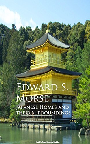 Japanese Homes and their Surroundings (English Edition)