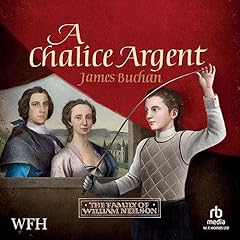 A Chalice Argent Audiolibro Por James Buchan arte de portada