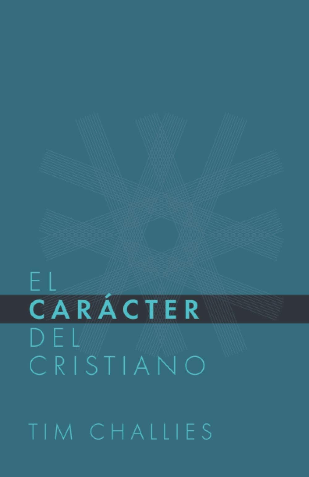El Cáracter del Cristiano