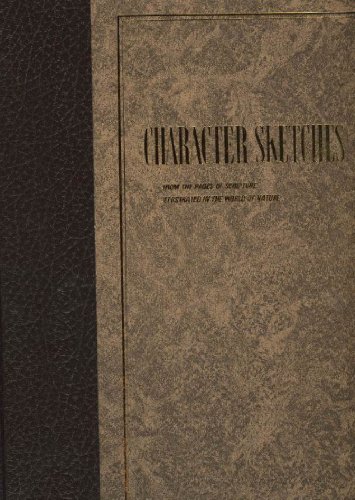 Character Sketches: From the Pages of Scripture... 0916888029 Book Cover