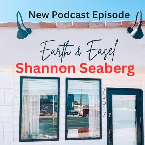 The Heart of Earth and Easel Art Studio With Shannon Seaberg